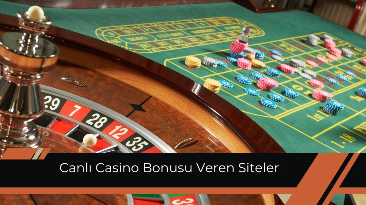 Canlı Casino Bonusu Veren Siteler