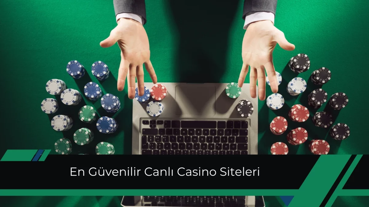 En Güvenilir Canlı Casino Siteleri